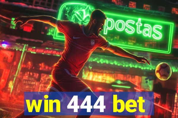 win 444 bet